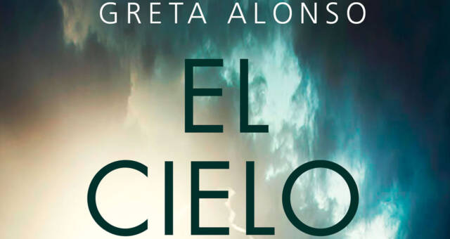 ‘El cielo de tus días’, de Greta Alonso